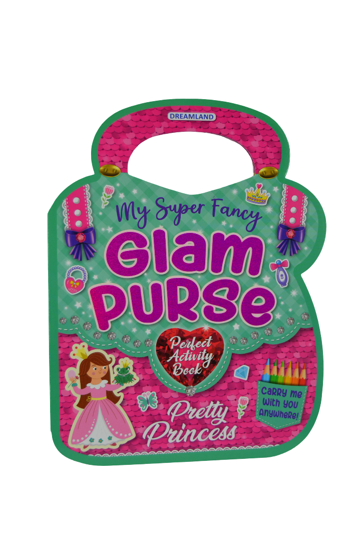 Pretty Princess – My Super Fancy Glam Purse Activity Book