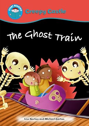 Creepy Castle: The Ghost Train – Children's Adventure & Mystery Story Book