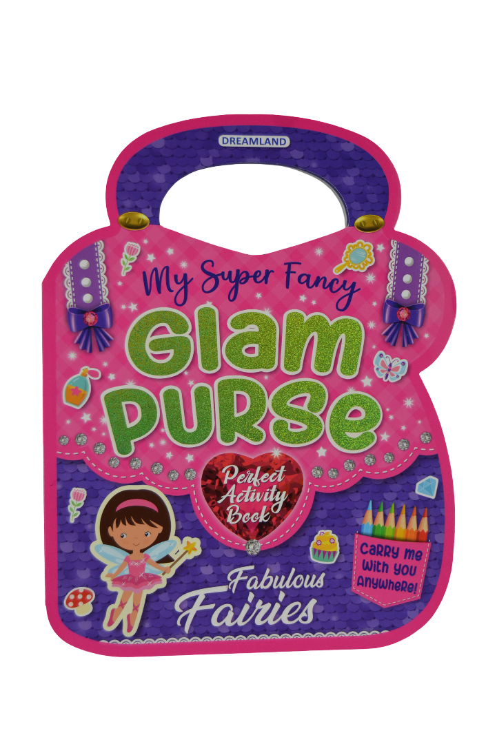 Fabulous Fairies – My Super Fancy Glam Purse Activity Book