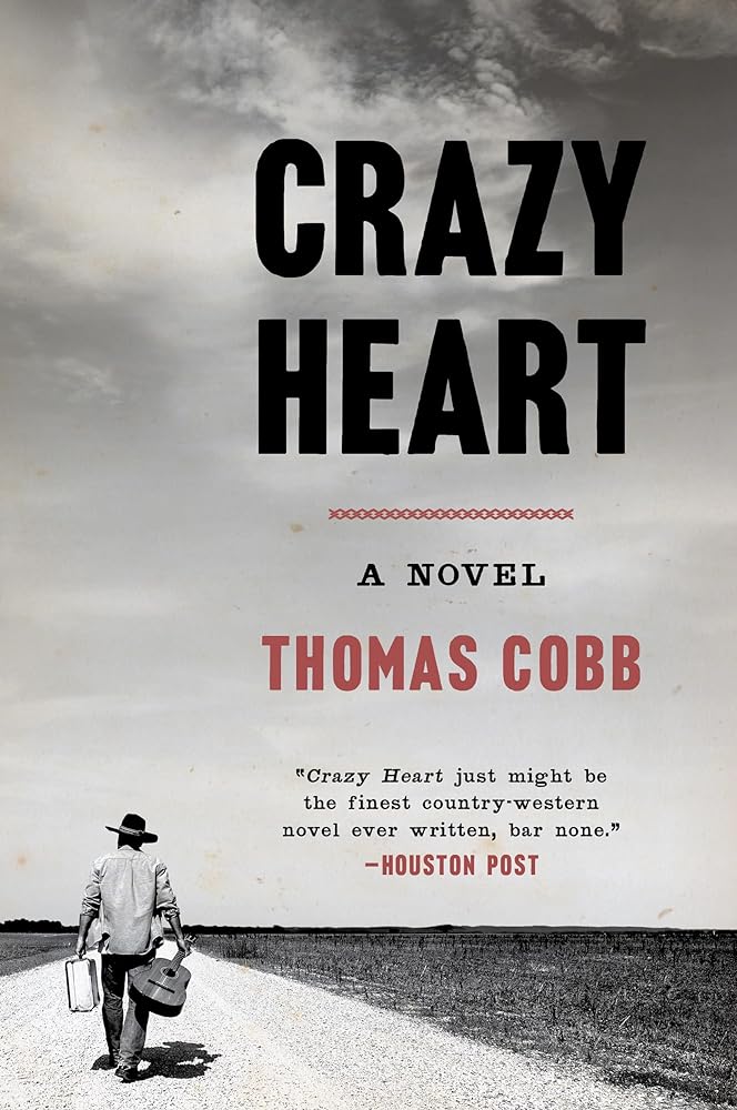 Book cover image of Crazy Heart: A Novel