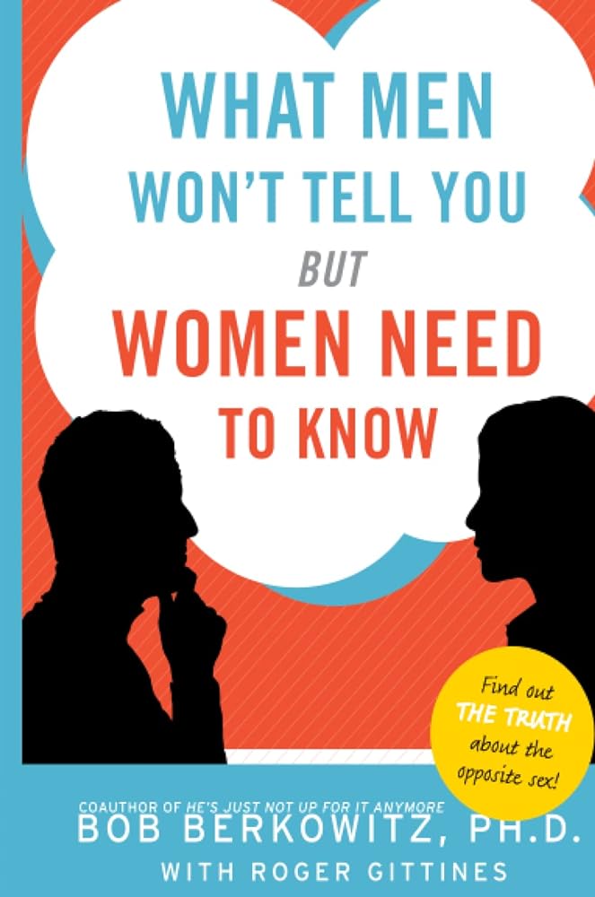 Book cover image of What Men Won't Tell You but Women Need to Know