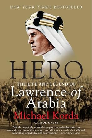 Book cover image of Hero: The Life and Legend of Lawrence of Arabia