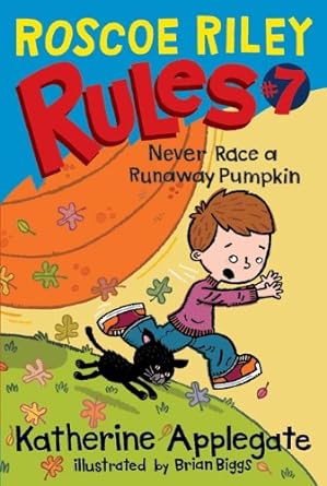 Book cover image of Roscoe Riley Rules #7: Never Race a Runaway Pumpkin
