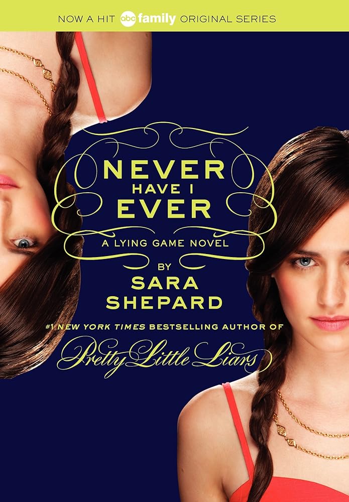 Book cover image of The Lying Game #2: Never Have I Ever