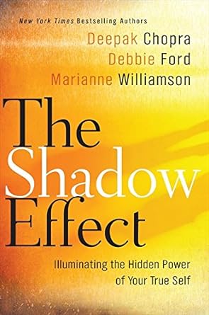 Book cover image of The Shadow Effect: Illuminating the Hidden Power of Your True Self