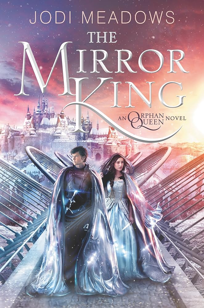 Book cover image of The Mirror King (Orphan Queen, 2)