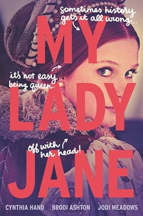 Book cover image of My Lady Jane (The Lady Janies)