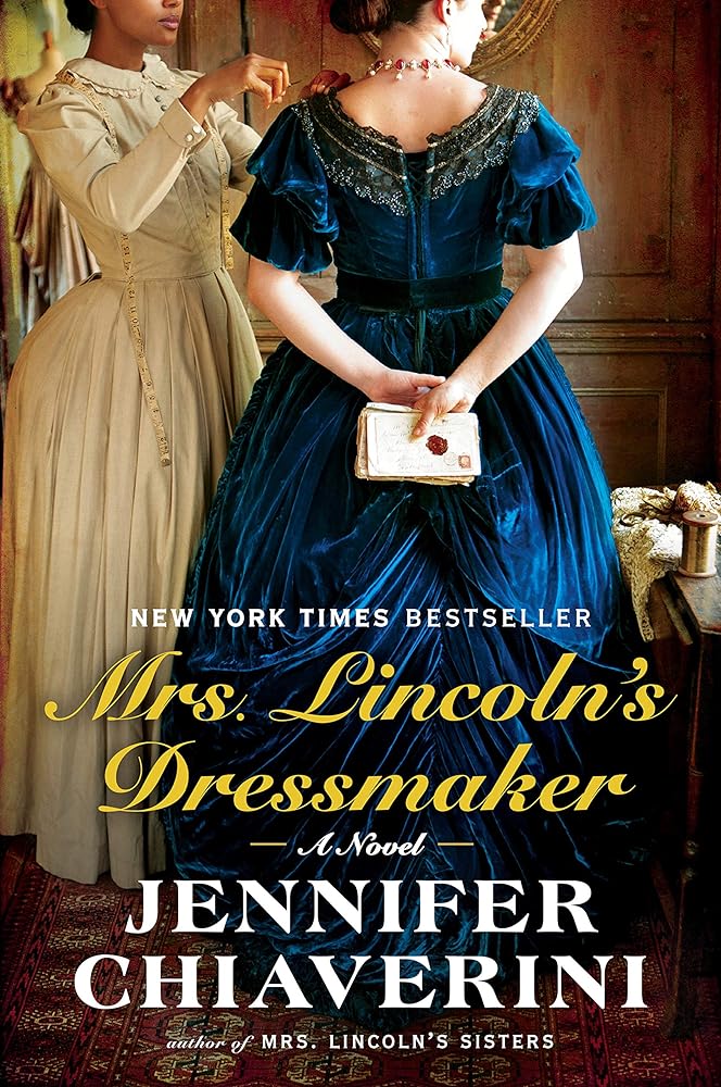 Book cover image of Mrs. Lincoln's Dressmaker: A Novel