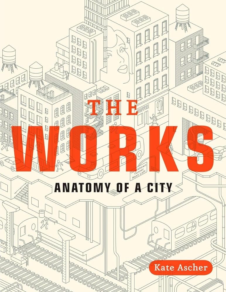 Book cover image of The Works: Anatomy of a City