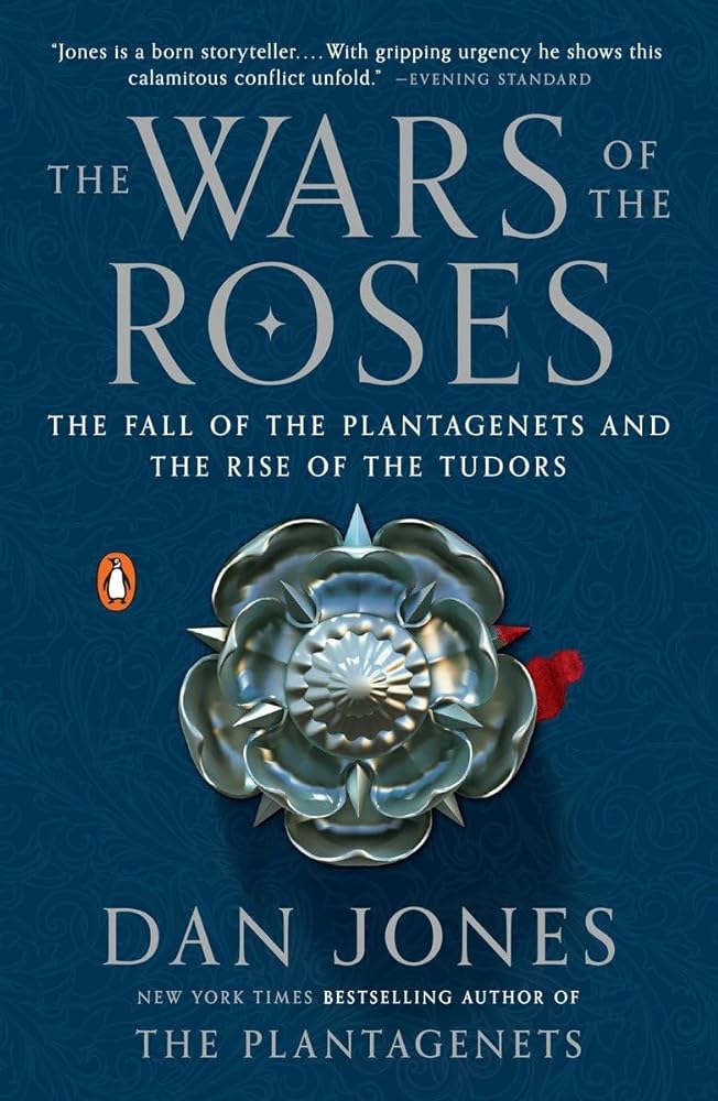 Book cover image of The Wars of the Roses: The Fall of the Plantagenets and the Rise of the Tudors