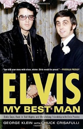 Book cover image of Elvis: My Best Man: Radio Days, Rock 'n' Roll Nights, and My Lifelong Friendship with Elvis Presley