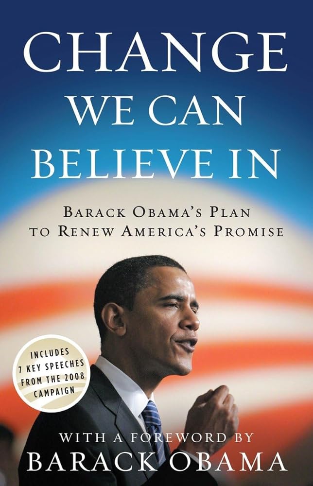 Book cover image of Change We Can Believe In: Barack Obama's Plan to Renew America's Promise
