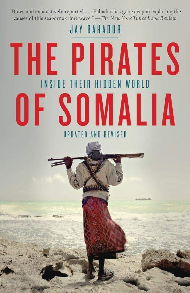 Book cover image of The Pirates of Somalia: Inside Their Hidden World