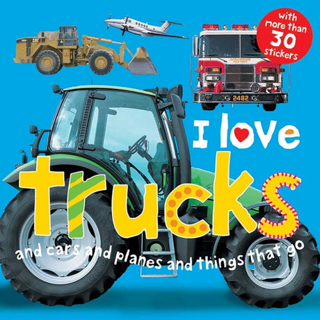 Book cover image of I Love Trucks Sticker Book