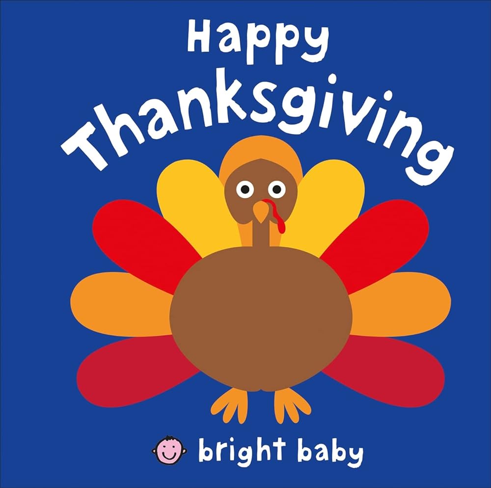 Book cover image of Bright Baby: Happy Thanksgiving