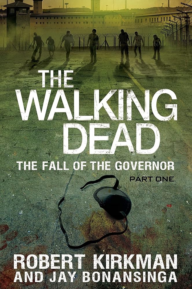 Book cover image of The Walking Dead: The Fall of the Governor: Part One (The Walking Dead Series)