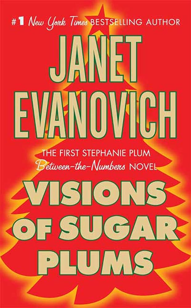 Book cover image of Visions of Sugar Plums: A Stephanie Plum Holiday Novel (Stephanie Plum Novels)