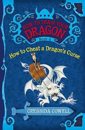 Book cover image of How to Train Your Dragon: How to Cheat a Dragon's Curse (How to Train Your Dragon, 4)