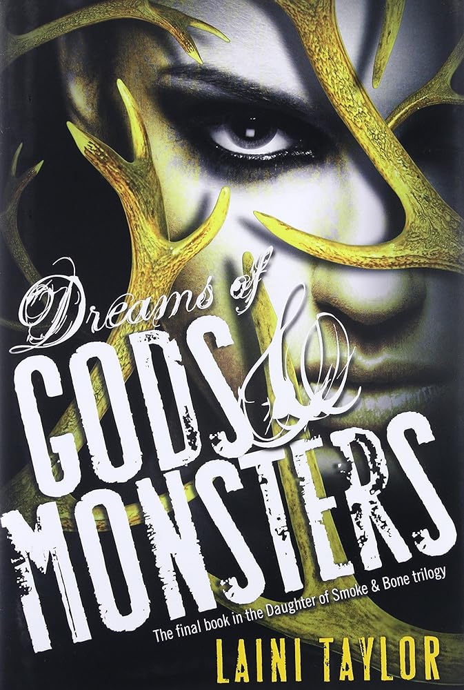 Book cover image of Dreams of Gods & Monsters (Daughter of Smoke & Bone, 3)