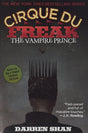 Book cover image of THE Cirque Du Freak: The Vampire Prince: Book 6 in the Saga of Darren Shan (Cirque Du Freak, 6)