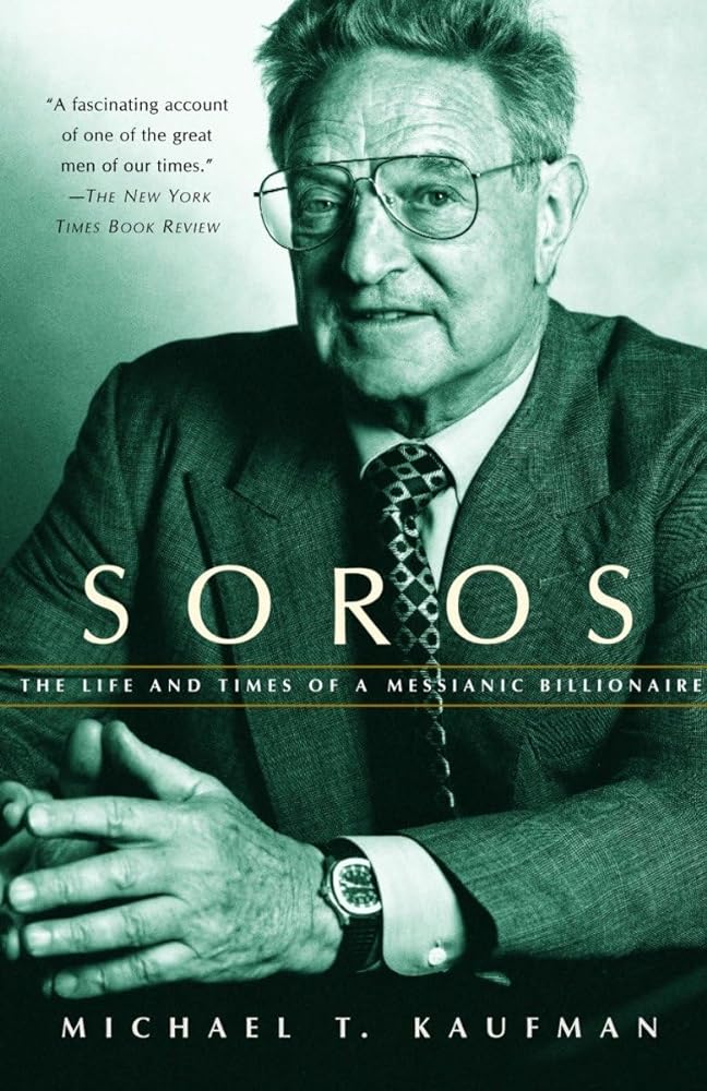 Book cover image of Soros: The Life and Times of a Messianic Billionaire