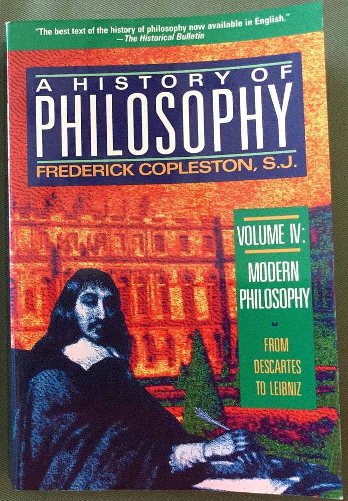 Book cover image of Modern Philosophy: From Descartes to Leibnitz (A History of Philosophy, Vol. 4)