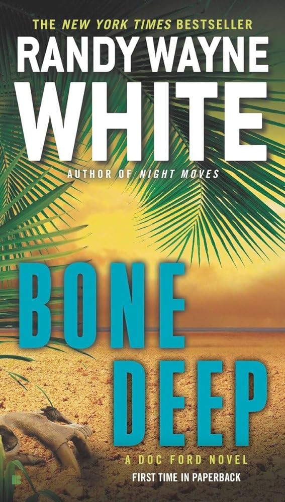 Book cover image of Bone Deep (A Doc Ford Novel)