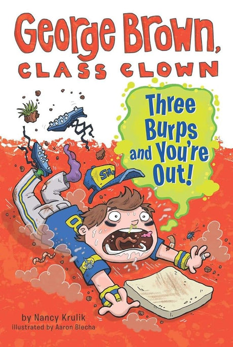 Book cover image of Three Burps and You're Out #10 (George Brown, Class Clown)