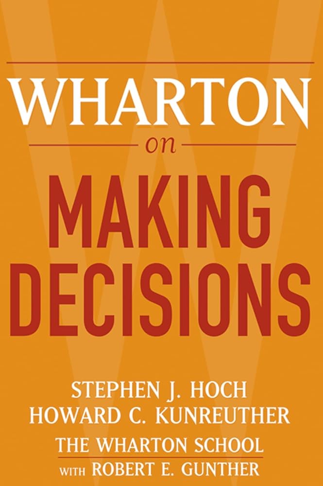Book cover image of Wharton on Making Decisions