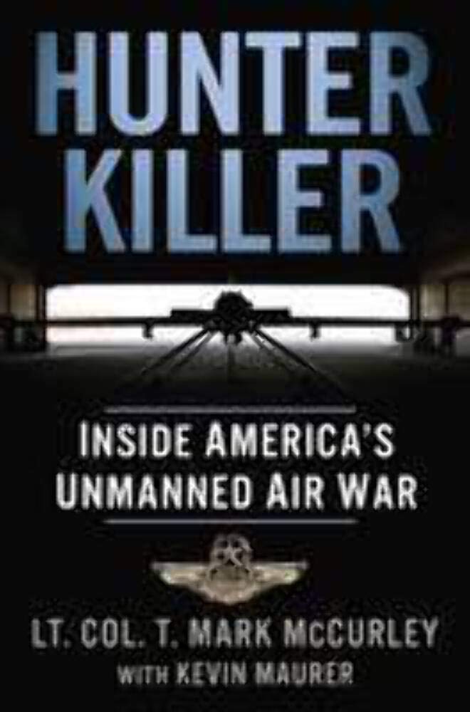 Book cover image of Hunter Killer: Inside America's Unmanned Air War
