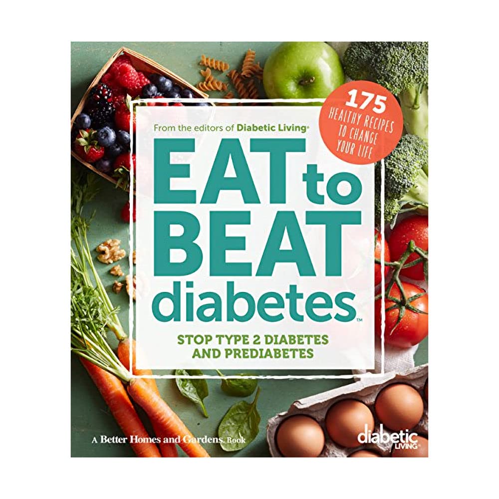 Book cover image of Diabetic Living Eat to Beat Diabetes: Stop Type 2 Diabetes and Prediabetes: 175 Healthy Recipes to Change Your Life