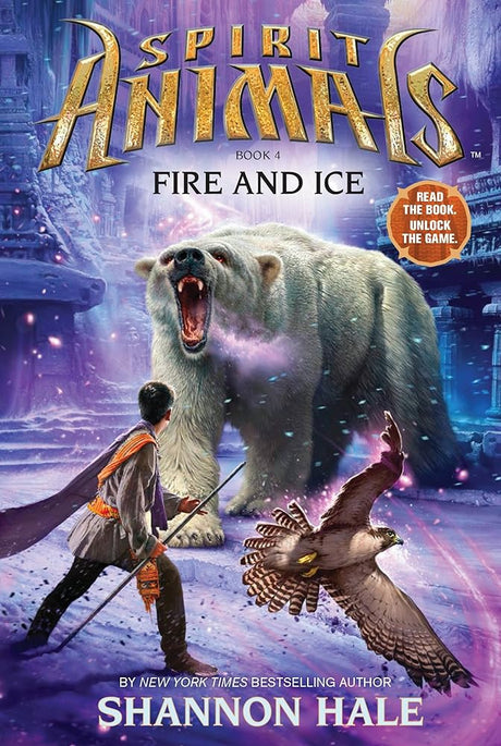 Book cover image of Fire and Ice (Spirit Animals, Book 4) (4)