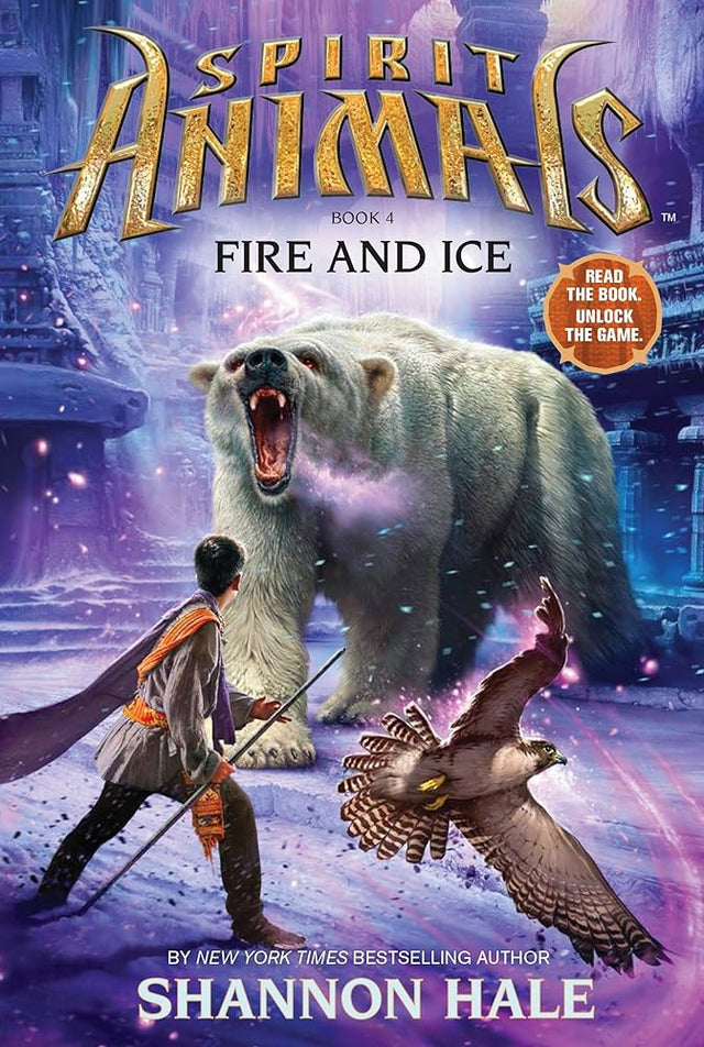 Book cover image of Fire and Ice (Spirit Animals, Book 4) (4)