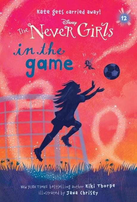 Book cover image of Never Girls #12: In the Game (Disney: The Never Girls)