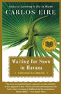 Book cover image of Waiting for Snow in Havana: Confessions of a Cuban Boy
