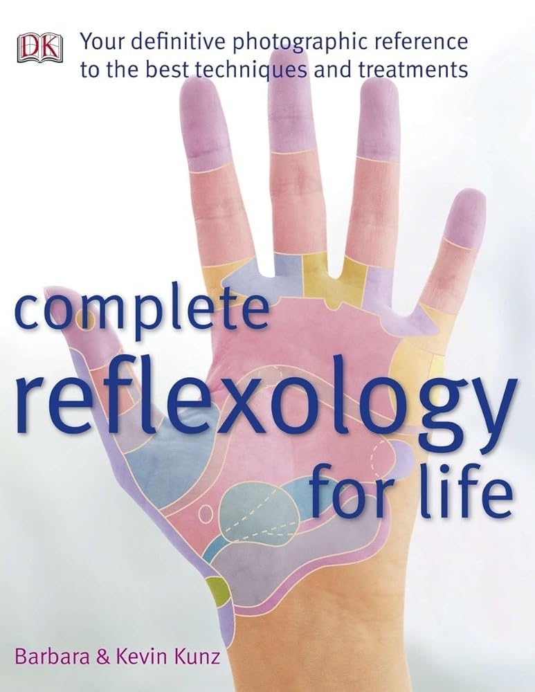 Book cover image of Complete Reflexology for Life: Your Definitive Photographic Reference to the Best Techniques and Treatments