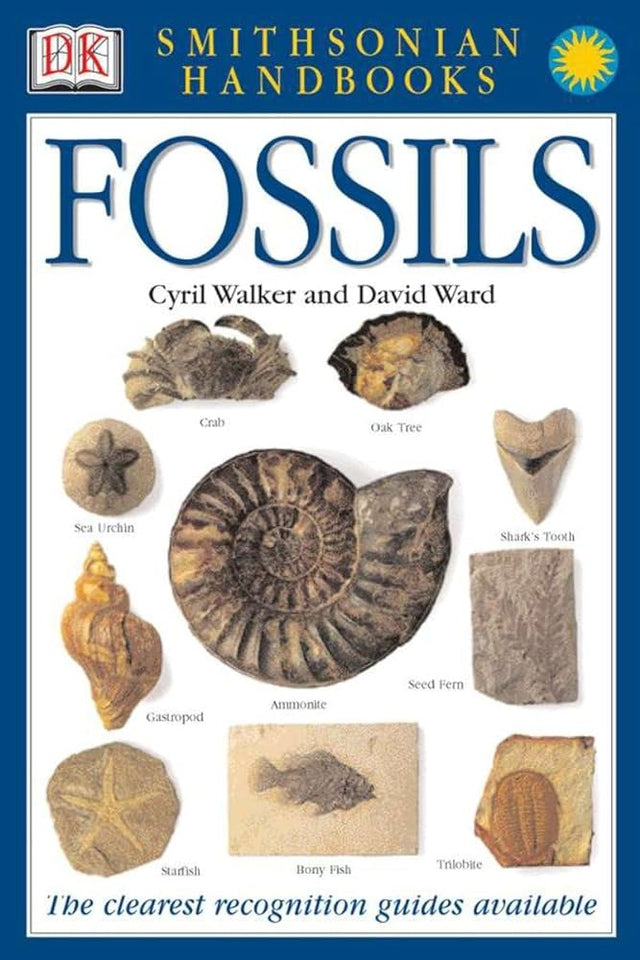 Book cover image of Handbooks: Fossils: The Clearest Recognition Guide Available (DK Smithsonian Handbook)
