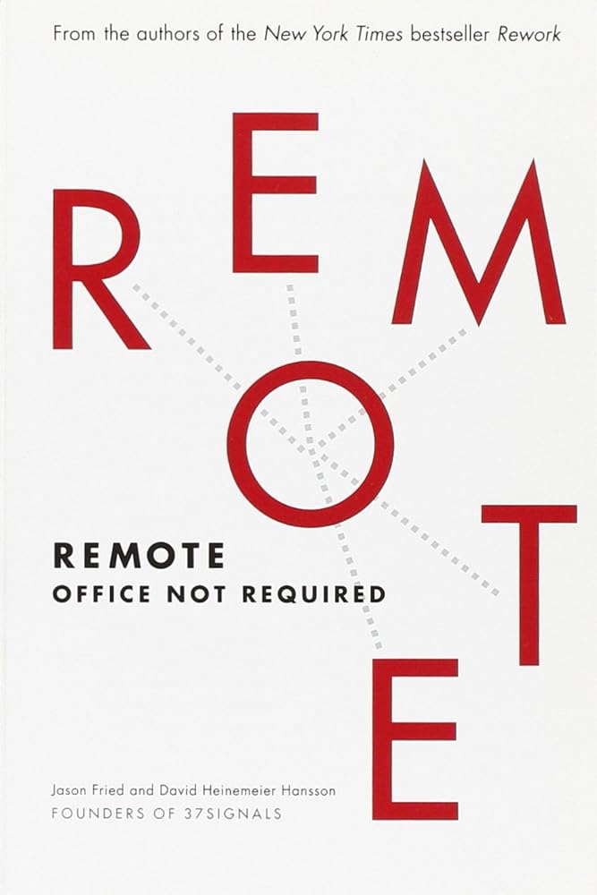 Book cover image of Remote: Office Not Required ( telecommuting )