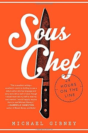 Book cover image of Sous Chef: 24 Hours on the Line