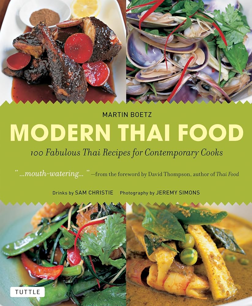 Book cover image of Modern Thai Food: 100 Fabulous Thai Recipes for Contemporary Cooks (A Thai Cookbook)