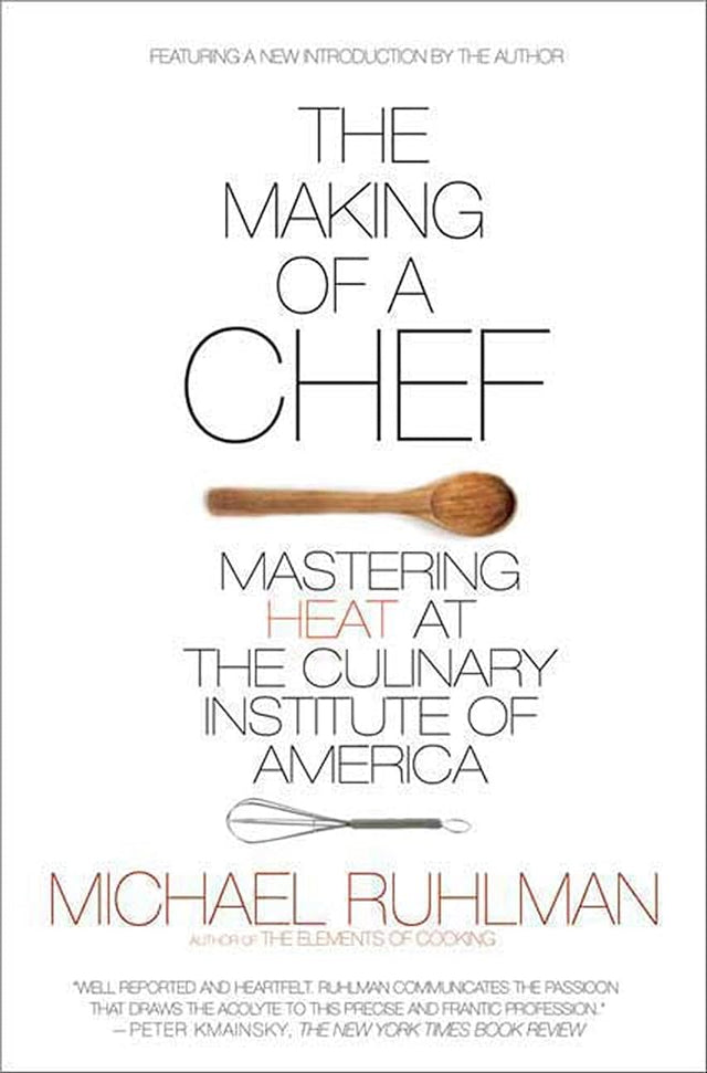 Book cover image of The Making of a Chef: Mastering Heat at the Culinary Institute of America