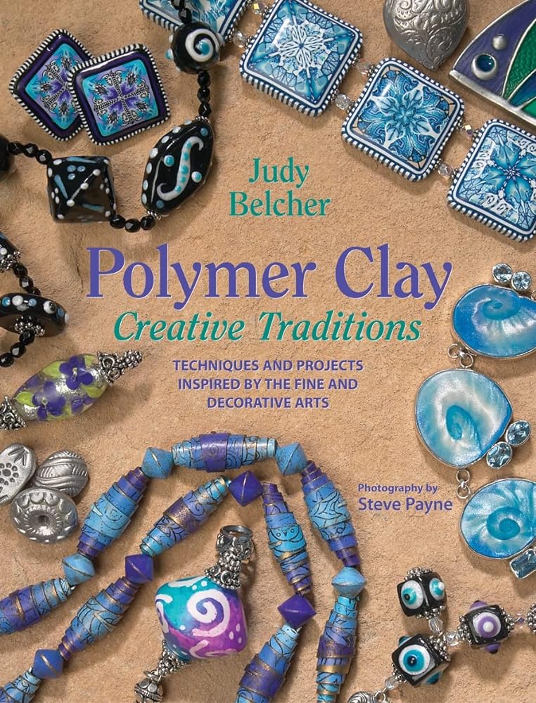 Book cover image of Polymer Clay Creative Traditions: Techniques and Projects Inspired by the Fine and Decorative Arts