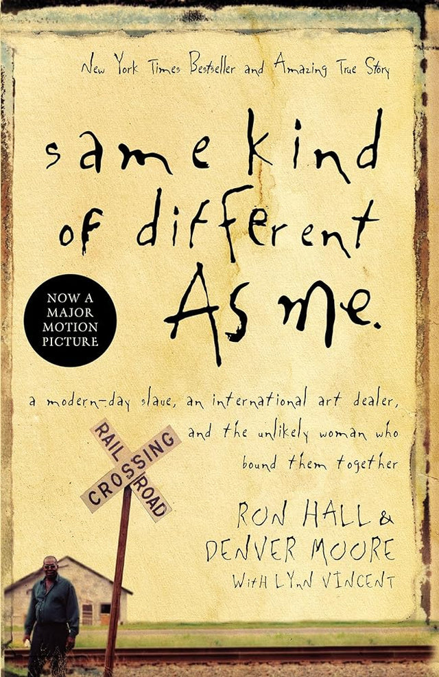 Book cover image of Same Kind of Different As Me: A Modern-Day Slave, an International Art Dealer, and the Unlikely Woman Who Bound Them Together