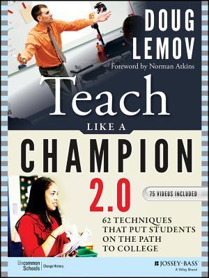 Book cover image of Teach Like a Champion 2.0: 62 Techniques that Put Students on the Path to College