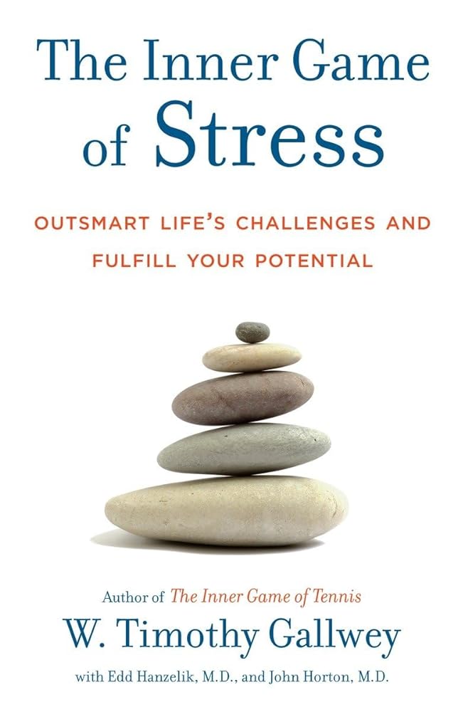 Book cover image of The Inner Game of Stress: Outsmart Life's Challenges and Fulfill Your Potential