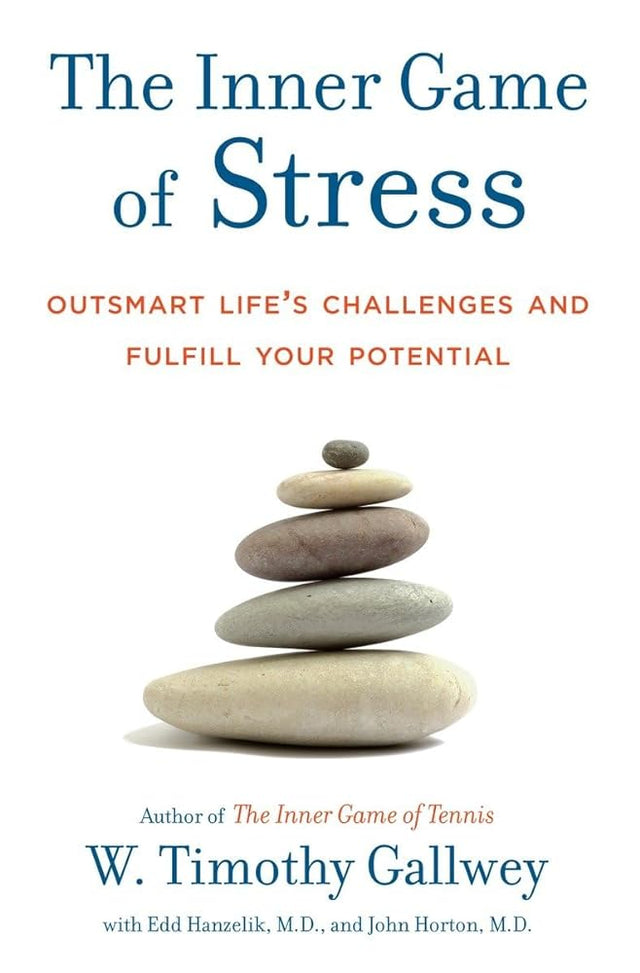 Book cover image of The Inner Game of Stress: Outsmart Life's Challenges and Fulfill Your Potential
