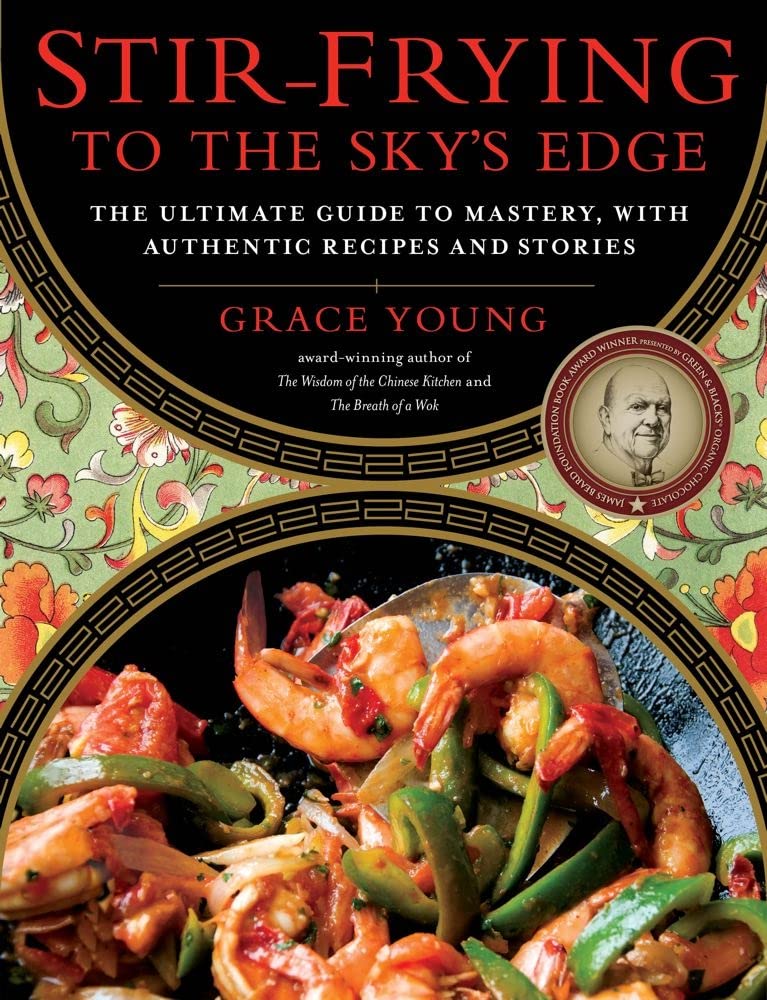Book cover image of Stir-Frying to the Sky's Edge: The Ultimate Guide to Mastery, with Authentic Recipes and Stories