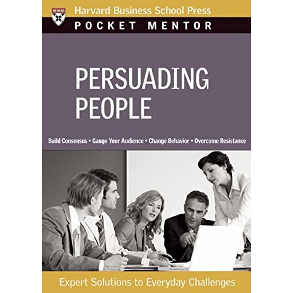Book cover image of Persuading People (Pocket Mentor)