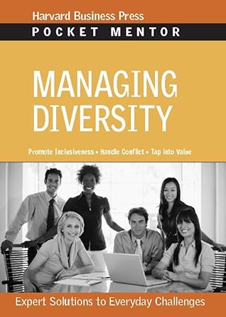 Book cover image of Managing Diversity: Expert Solutions to Everyday Challenges (Pocket Mentor)