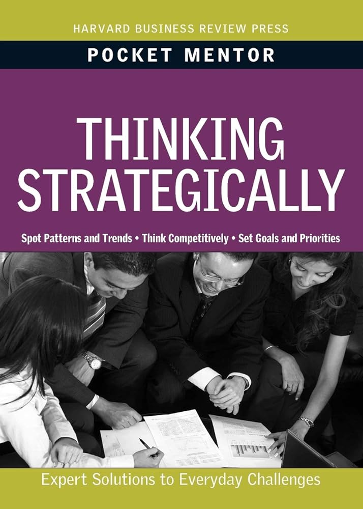 Book cover image of Thinking Strategically (Pocket Mentor)